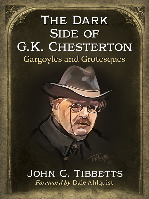 Title details for The Dark Side of G.K. Chesterton by John C. Tibbetts - Available